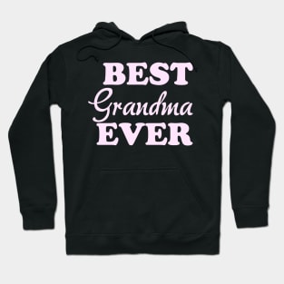 Best Grandma Ever, Grandma Gift, New Grandma Hoodie